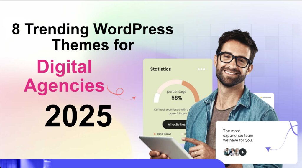 8 Trending Wordpress Themes for Digital Agencies in 2025